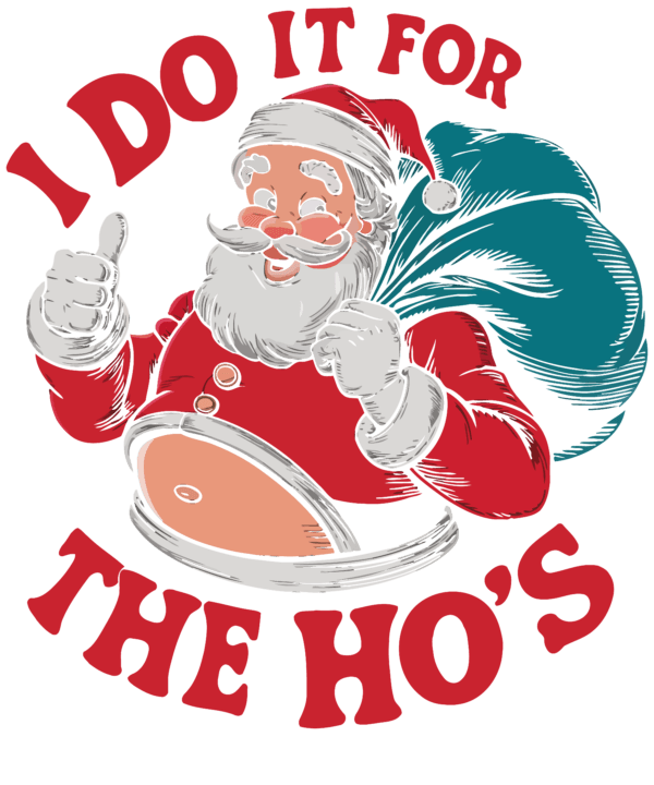 Get in the Holiday Spirit with the 'I Do It for the Ho's' Santa Claus Graphic T-Shirt - Image 4