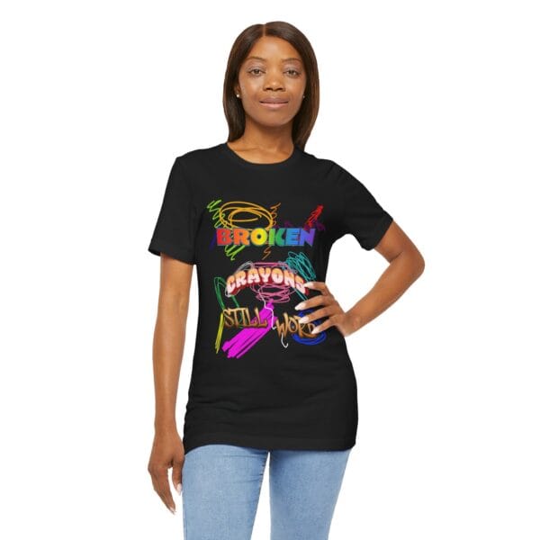 Embracing Creativity: The Story Behind the 'Broken Crayons Still Work' Black T-Shirt - Image 4