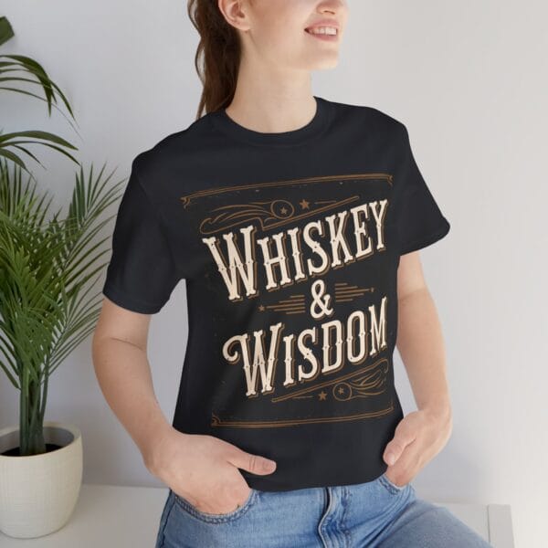 Whiskey and Wisdom Unisex Tee - Image 4