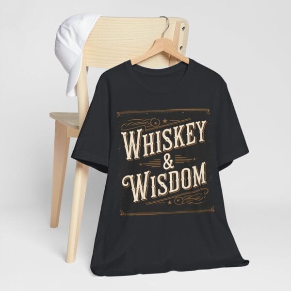 Whiskey and Wisdom Unisex Tee - Image 3