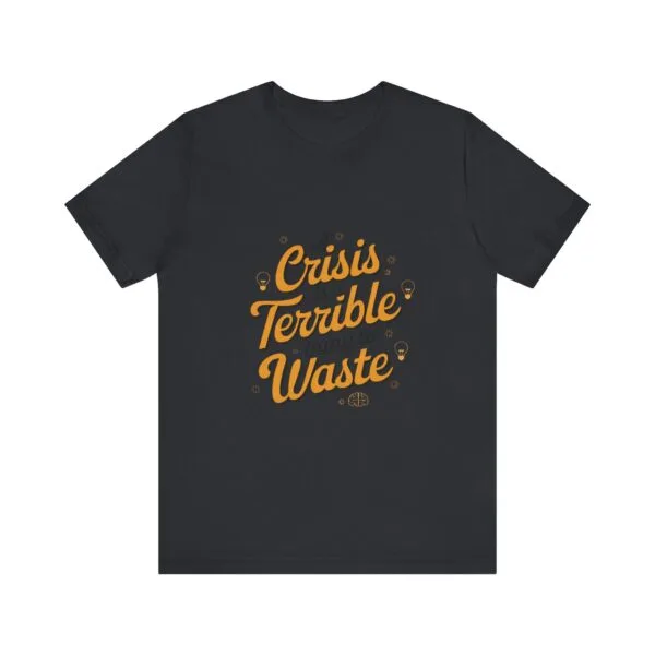 Crisis Waste Tee