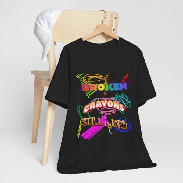 Embracing Creativity: The Story Behind the 'Broken Crayons Still Work' Black T-Shirt - Image 2